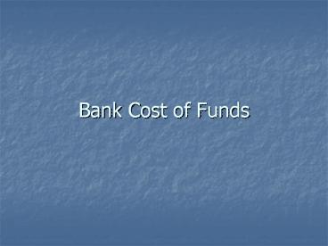 Bank Cost of Funds
