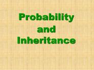 Probability and Inheritance