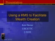 Using a KMS to Facilitate Wealth Creation