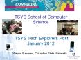TSYS School of Computer Science  TSYS Tech Explorers Post January 2012 PowerPoint PPT Presentation