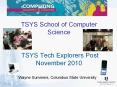 TSYS School of Computer Science  TSYS Tech Explorers Post November 2010 PowerPoint PPT Presentation