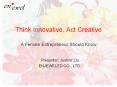 Think Innovative, Act Creative A Female Entrepreneur Should Know PowerPoint PPT Presentation