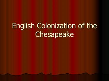 English Colonization of the Chesapeake