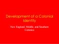 Development of a Colonial Identity PowerPoint PPT Presentation