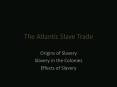 The Atlantic Slave Trade PowerPoint PPT Presentation