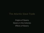 The Atlantic Slave Trade