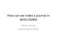 How can we index a journal in WHO-EMRO PowerPoint PPT Presentation