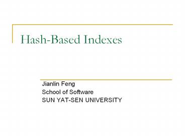 Hash-Based Indexes