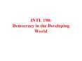 INTL 190: Democracy in the Developing World PowerPoint PPT Presentation