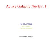 Active Galactic Nuclei : I
