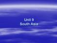 Unit 9 South Asia PowerPoint PPT Presentation