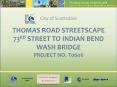 THOMAS ROAD STREETSCAPE 73RD STREET TO INDIAN BEND WASH BRIDGE PROJECT NO. T0606 PowerPoint PPT Presentation