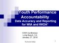 Youth Performance Accountability Data Accuracy and Reporting for WIA and WIOA* PowerPoint PPT Presentation