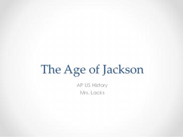 The Age of Jackson