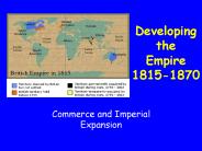 Developing the Empire 1815-1870