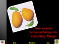 Government Schemes/Policies for marketing-Mango PowerPoint PPT Presentation