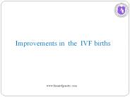 Improovements in IVF Births