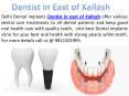 Dental Implants Dentist in East of Kailash, Delhi PowerPoint PPT Presentation