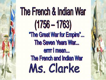 The French-Indian War