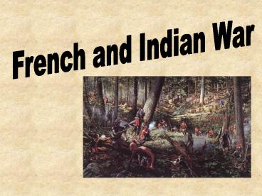 French and Indian War