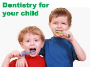 Dentistry for your child