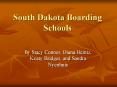 South Dakota Boarding Schools PowerPoint PPT Presentation