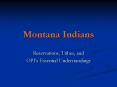 Montana Indians PowerPoint PPT Presentation