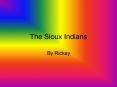 The Sioux Indians PowerPoint PPT Presentation