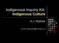 Indigenous Inquiry Kit: Indigenous Culture PowerPoint PPT Presentation