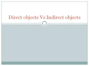 Direct objects Vs Indirect objects