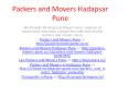Packers and Movers Hadapsar Pune - http://packers-movers-pune.co.in/packers-and-movers-hadapsar-pune.html PowerPoint PPT Presentation