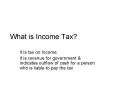 What is Income Tax? PowerPoint PPT Presentation