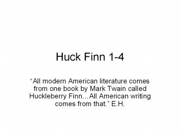 Huck Finn 1-4