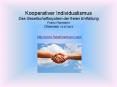 Kooperativer Individualismus Das Gesellschaftssystem der freien Entfaltung Franz H PowerPoint PPT Presentation