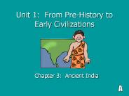 Unit 1: From Pre-History to Early Civilizations