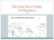 The Four River Valley Civilizations