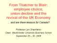 From Thatcher to Blair: employee choice, union decline and the revival of the UK Economy PowerPoint PPT Presentation