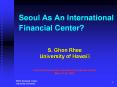Seoul As An International Financial Center? PowerPoint PPT Presentation