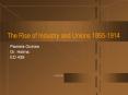 The Rise of Industry and Unions 1865-1914 PowerPoint PPT Presentation