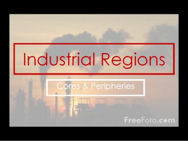 Industrial Regions