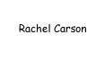 Rachel%20Carson PowerPoint PPT Presentation