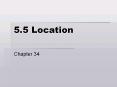 5.5 Location PowerPoint PPT Presentation