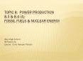 Topic 8: Power production 8.3 PowerPoint PPT Presentation