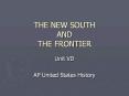 THE NEW SOUTH AND THE FRONTIER PowerPoint PPT Presentation