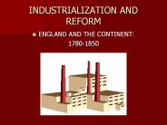 INDUSTRIALIZATION AND REFORM