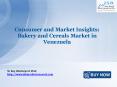 JSB Market Research: Consumer and Market Insights: Bakery and Cereals Market in Venezuela PowerPoint PPT Presentation
