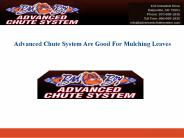 Advanced Chute System Are Good For Mulching Leaves