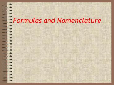 Formulas and Nomenclature