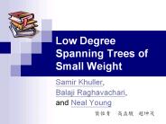 Low Degree Spanning Trees of Small Weight