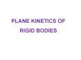 PLANE%20KINETICS%20OF%20RIGID%20BODIES PowerPoint PPT Presentation